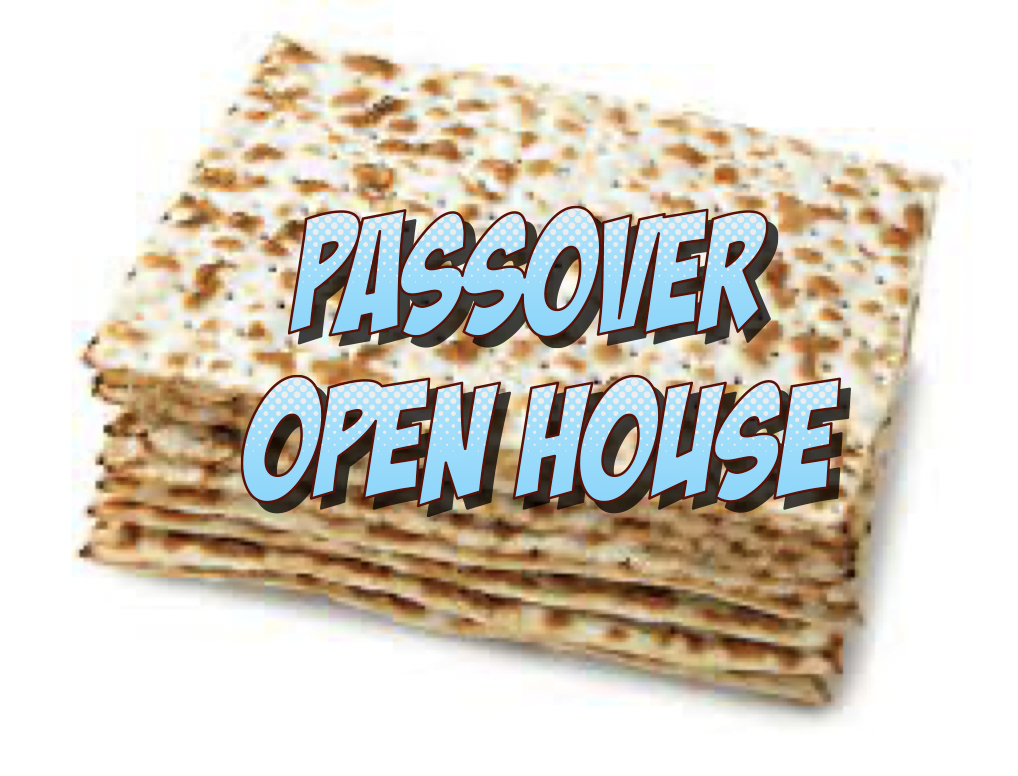 large stack of matzoh with blue text reading Passover Open House