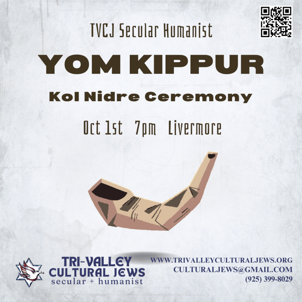 Grey background. TVCJ Secular Humanist Yom Kippur Kol Nidre Ceremony. Oct 1st 7pm Livermore. Stylized image of a shofar (ram's horn). Tri-Valley Cultural Jews, Secular + Humanist, www.trivalleyculturaljews.org, culturaljews@gmail.com,  (925) 399-8029

