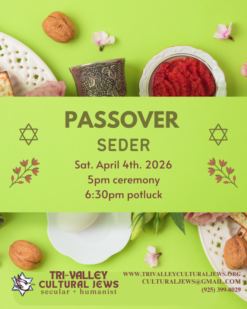 A light green background, a white plate with matzah and walnuts, sits decoratively to the right side. Another white plate with peeled hard boiled eggs sits in the center. A third white plate with more matzah and walnuts is on the left. A bowl of red horseradish sits above the egg. Passover Seder, Sat. April 4th, 5PM Ceremony, 6:30PM Potluck. Tri-Valley Cultural Jews, Secular + Humanist, www.trivalleyculturaljews.org, culturaljews@gmail.com,  (925) 399-8029
